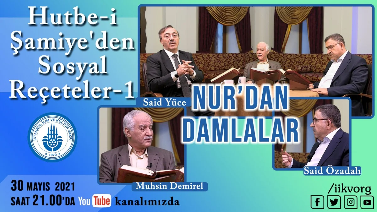 Hutbe-i Şâmiye'den Sosyal Reçeteler-1 